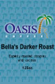 Bella's Darker Roast - 1.25oz.