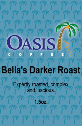 Bella's Darker Roast - 1.50oz.